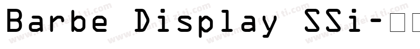 Barbe Display SSi字体转换